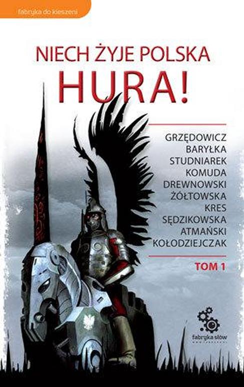 Hura! Niech zyje Polska tom I