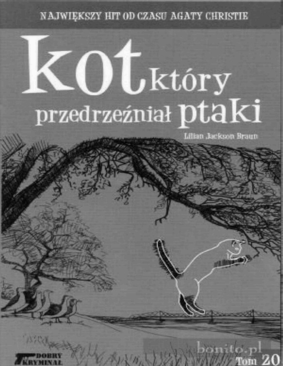 Kot ktory... #20 Kot ktory przedrzeznial ptaki