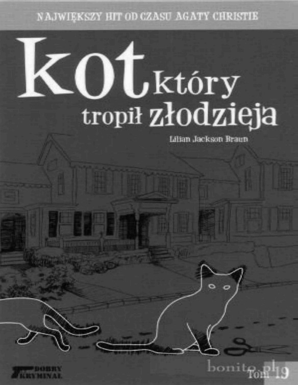 Kot ktory... #19 Kot ktory tropil zlodzieja