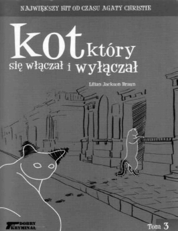 Kot ktory... #3 Kot, ktory sie wlaczał i wylaczal