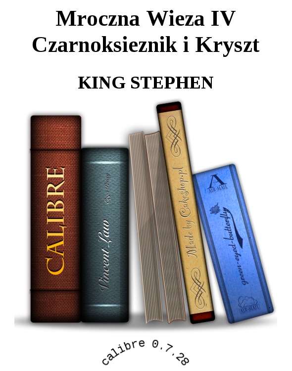 Mroczna Wieza IV Czarnoksieznik i Kryszt