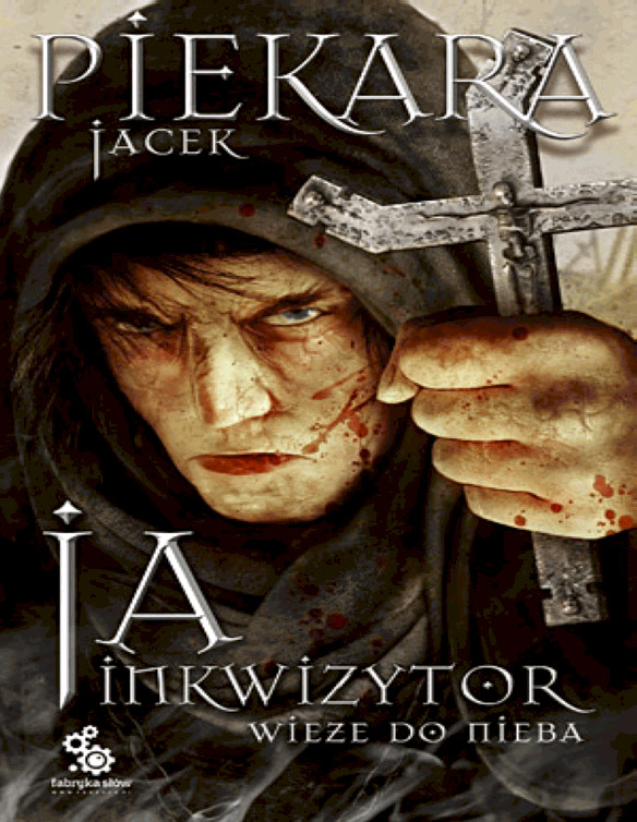 Ja, inkwizytor. wieże do nieba