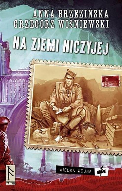 Na ziemi niczyjej Wielka wojna tom 2