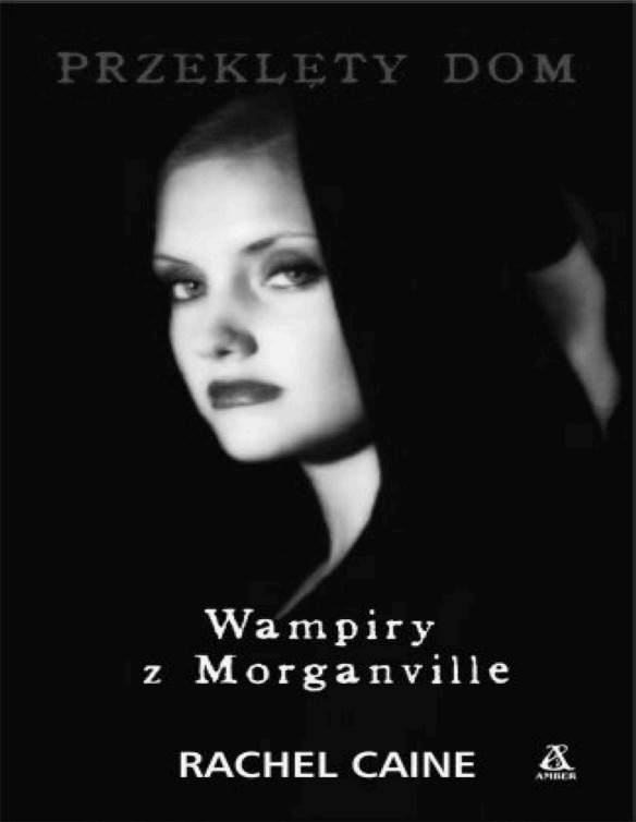 Wampiry z Morganville #1 Przeklety dom