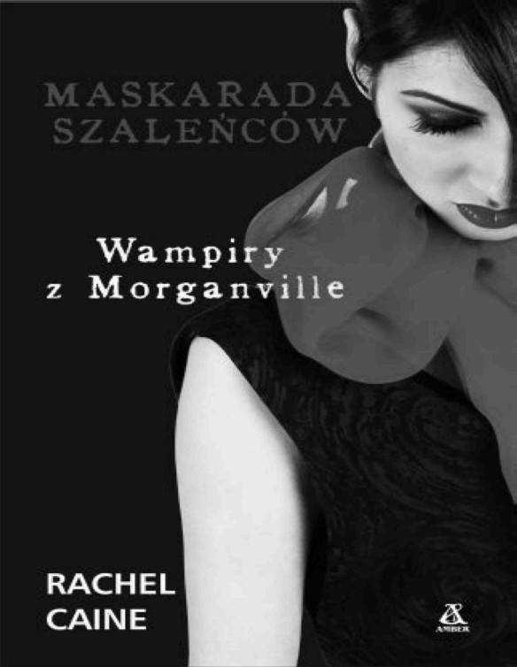 Wampiry z Morganville #4 Maskarada szalencow