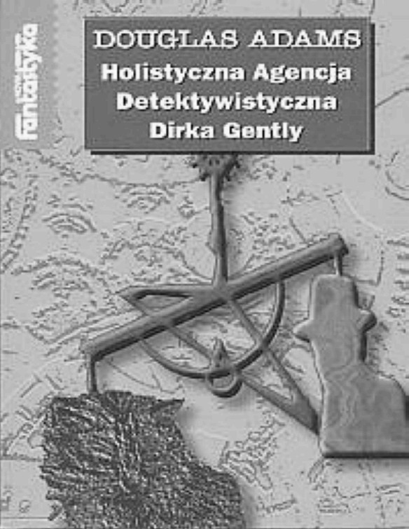 Holistyczna agencja detektywistyczna Dirka Gentlyego