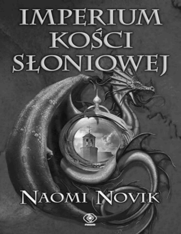 Temeraire #4 Imperium Kosci Sloniowej