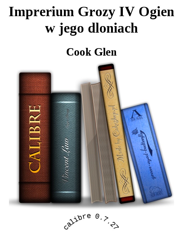 Imprerium Grozy IV Ogien w jego dloniach