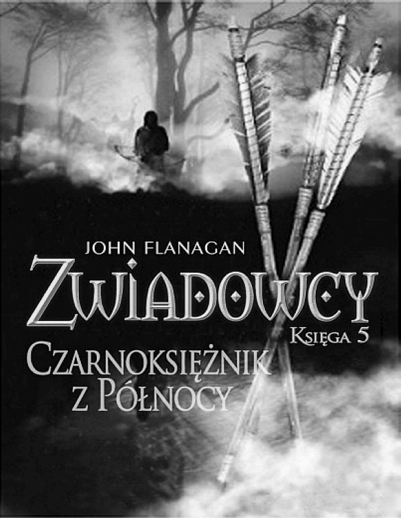 Zwiadowcy 05 - Czarnoksieznik z polnocy