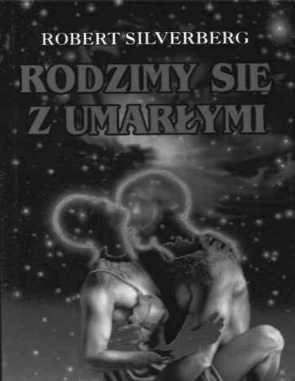 Rodzimy sie z umarlymi